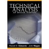 Technical Analysis of Stock Trends by Robert D. Edwards and John Magee