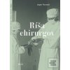 Ríša chirurgov (Jürgen Thorwald)