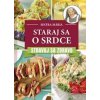 Staraj sa o srdce. Stravuj sa zdravo - sestra Mária
