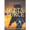 Delta Force - Příběh elitní americké protiteroristické jednotky - Lauren Haney
