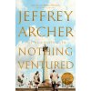 Nothing Ventured - Jeffrey Archer