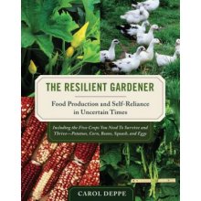 Resilient Gardener - Deppe Carol
