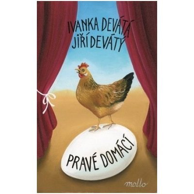 Pravé domácí - Ivanka Devátá, Jiří Devátý