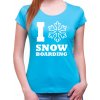 Fajntričko Dámske tričko I snowboarding
