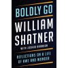 Boldly Go (William Shatner,Joshua Brandon)()