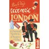 Ben le Vay's Eccentric London (Benedict Le Vay)()