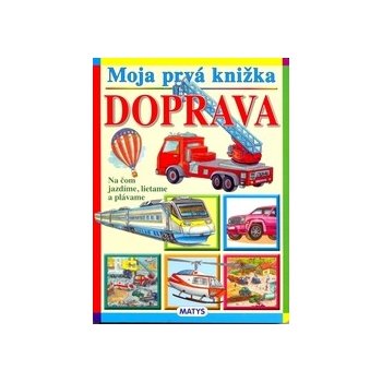 Moja prvá kn.-Doprava Mat - Adolf Dudek