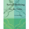 Serial Shifting for the Violin (Cassia Harvey)(Brožovaná)
