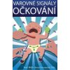 Varovné signály očkování - Anna Strunecká