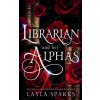The Librarian and Her Alphas