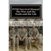 PTSD Survival Manual: The Way and the Truth and the Life (Robert S Brown MD Phd)(Brožovaná)