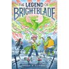 The Legend of Brightblade (Aldridge Ethan M.)