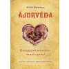 Plot Ajurvéda - Kompletní průvdce teorií a praxí (Ačárja Balkrišna)