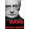 Your Movie Sucks