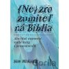 (Ne)zrozumiteľná Biblia - Scot McKnight