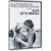 Alice tu už nebýva