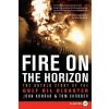 Fire on the Horizon LP: The Untold Story of the Gulf Oil Disaster (Tom Shroder,John Konrad)(Brožovaná)