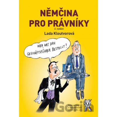 Němčina pro právníky - Lada Kloutvorová