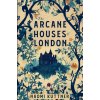 The Arcane Houses of London (Naomi Kuttner)(Brožovaná)