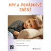 Hry a pohádkové snění Naděžda Kalábová 2008 (E-kniha)