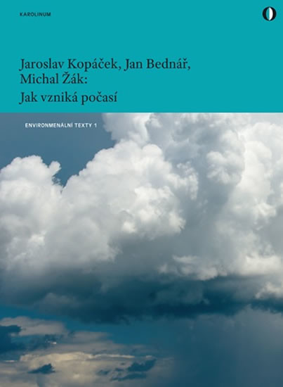 Jak vzniká počasí - Kopáček Jaroslav, Bednář Jan, Žák Michal