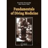 Fundamentals of Diving Medicine - František Novomeský, Akin Savas Toklu