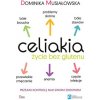 Celiakia. Życie bez glutenu