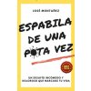 ESPABILA DE UNA PUTA VEZ (MONTAÑEZ,JOSE)(Kniha)
