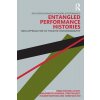 Entangled Performance Histories: New Approaches to Theater Historiography (Fischer-Lichte Erika)