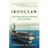 Ironclaw: A Navy Carrier Pilots War Experience on the USS Midway (Baldwin Sherman)