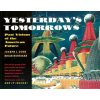 Yesterday's Tomorrows (Joseph J. Corn,Brian Horrigan)(Brožovaná)