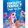 Fantasy Friends Under The Sea