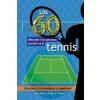 Los 60 diferentes tiros que debes practicar en el tenis: Guía para Entrenadores y Jugadores (Raul Ibarra,Edgar G Allegre)(Brožovaná)