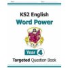 KS2 English Targeted Question Book: Word Power - Year 4