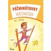 Pätminútovky matematika - 2.ročník, 3. vydanie