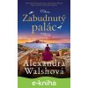 E-kniha Zabudnutý palác - Alexandra Walsh