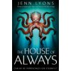 The House of Always - Jenn Lyons