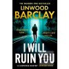 I Will Ruin You (Linwood Barclay)