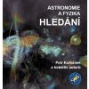 Astronomie a fyzika Hledání