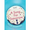 A Song for Tomorrow - Alice Peterson, Simon & Schuster