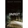 Smršť - Jozef Karika