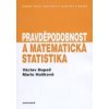 Pravděpodobnost a matematická statistika - Marie Hušková
