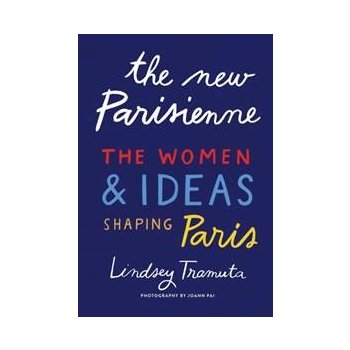 The New Parisienne - Lindsey Tramuta, Abrams