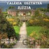 Ilúzia - Valéria Osztatná 2013