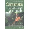 Šamanské techniky a ritu… (Wolf-Dieter Storl)