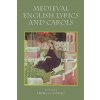 Medieval English Lyrics and Carols (Thomas G Duncan)(Brožovaná)