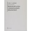 Mezinárodní právo v komentovaných dokumentech - Libor Lukášek