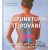 Akupunkturní tejpování - H. U. Hecker, Kay Liebchen