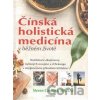 Čínská holistická medicína v běžném životě - Steven Cardoza