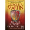 Rytier siedmich kráľovst… (George R. R. Martin)